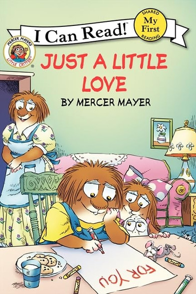 Little Critter: Just a Little Love (I Can Read! My First Shared Reading (HarperCollins))