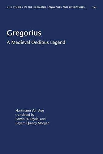 Gregorius: A Medieval Oedipus Legend (University of North Carolina Studies in Germanic Languages and Literature)