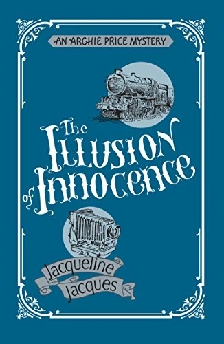 Illusion of Innocence, The : An Archie Price Victorian Thriller