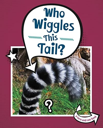 Who Wiggles This Tail? (Whose Is This?)