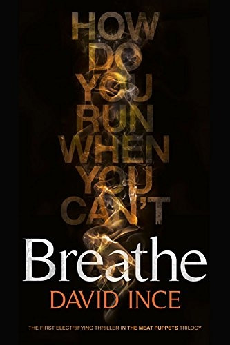 Breathe (The Meat Puppet Trilogy)