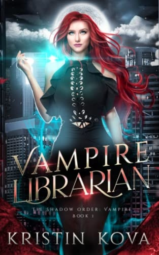 Vampire Librarian (The Shadow Order: Vampire)