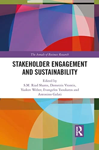 Stakeholder Engagement and Sustainability (The Annals of Business Research)