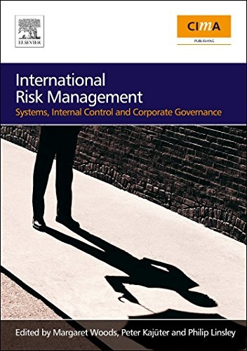 International Risk Management: Systems, Internal Control and Corporate Governance
