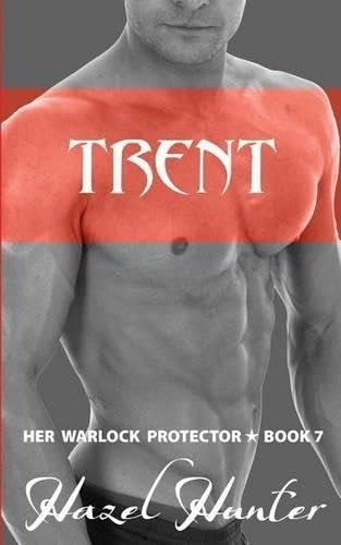 Trent: Her Warlock Protector Book 7