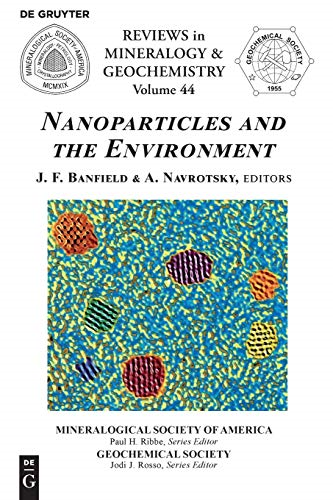 Nanoparticles and the Environment (Reviews in Mineralogy & Geochemistry)