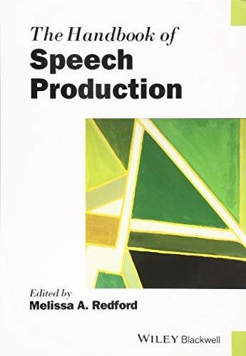 The Handbook of Speech Production (Blackwell Handbooks in Linguistics)