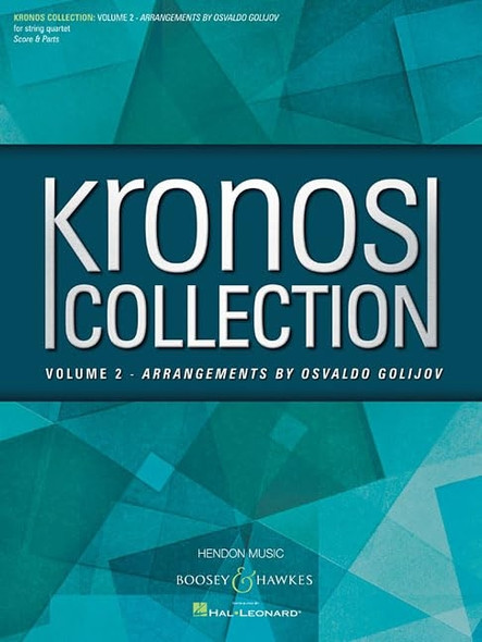 Kronos Collection-Volume 2 : Arrangements by Osvaldo Golijov String Quartet