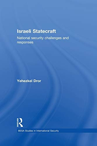 Israeli Statecraft: National Security Challenges and Responses