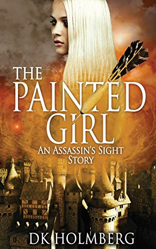 The Painted Girl: An Assassin's Sight Story