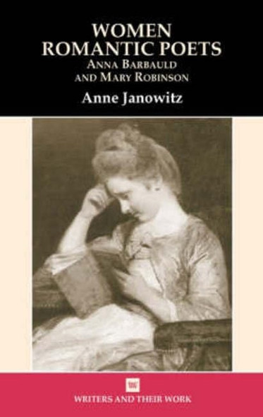 Women Romantic Poets (Writers & Their Work)