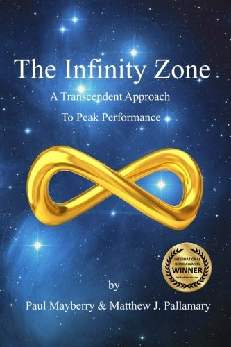 The Infinity Zone: A Transcendent Approach to Peak Performance