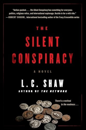 The Silent Conspiracy: A Novel