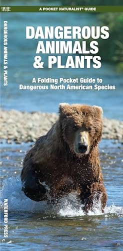 Dangerous Animals & Plants: An Introduction to Dangerous North American Species (Pocket Naturalist)