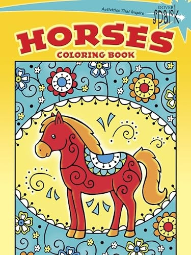 SPARK -- Horses Coloring Book (Dover Spark: Dover Coloring Books for Children)