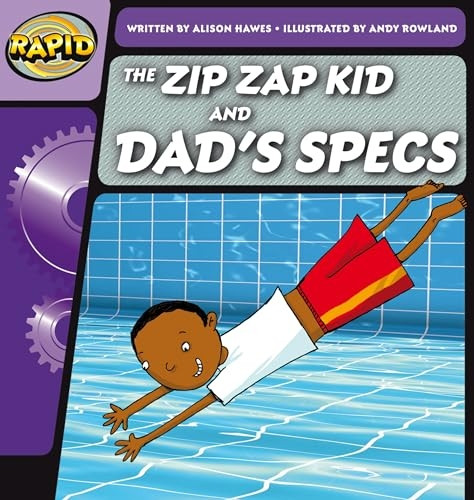 Rapid Phonics The Zip Zap Kid and Dad's Specs Step 1 (Fiction) (Rapid Phonics)