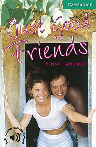 Just Good Friends: Level 3 (Cambridge English Readers)