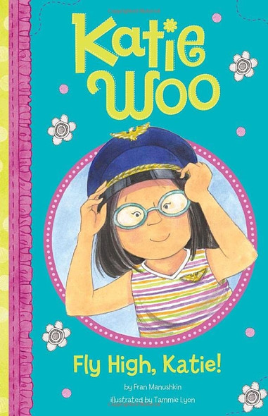 Fly High, Katie! (Katie Woo (Quality))