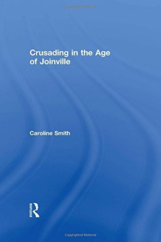 Crusading in the Age of Joinville