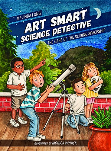 Art Smart, Science Detective: The Case of the Sliding Spaceship (Young Palmetto Books)