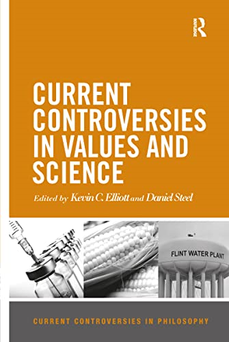 Current Controversies in Values and Science (Current Controversies in Philosophy)