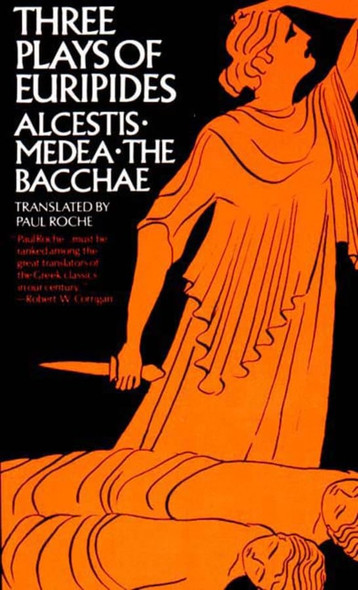 Three plays of Euripides: Alcestis, Medea, The Bacchae