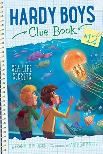 Sea Life Secrets (Hardy Boys Clue Book)