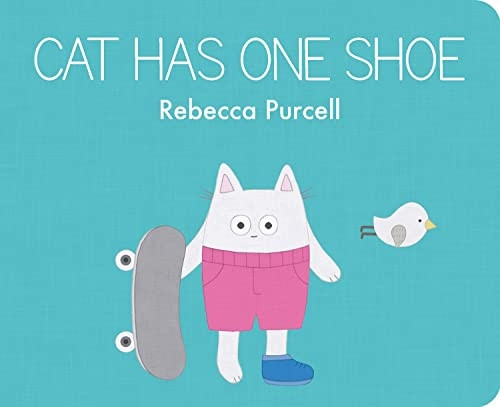 Cat Has One Shoe (Cat and Friends) [Board book]