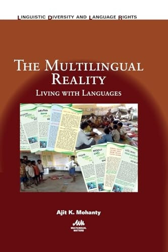 The Multilingual Reality: Living with Languages (Linguistic Diversity and Language Rights)