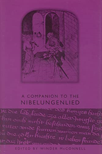 A Companion to the Nibelungenlied (Studies in German Literature Linguistics and Culture)