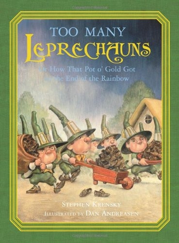 Too Many Leprechauns: Or How That Pot O' Gold Got to the End of the Rainbow