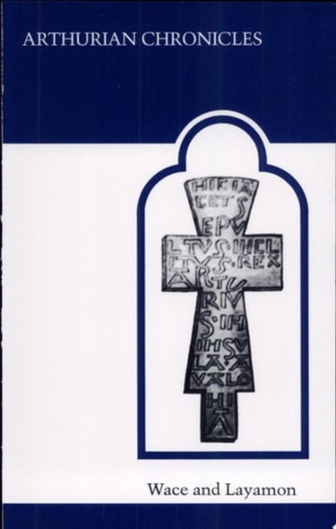 Arthurian Chronicles (MART: The Medieval Academy Reprints for Teaching)