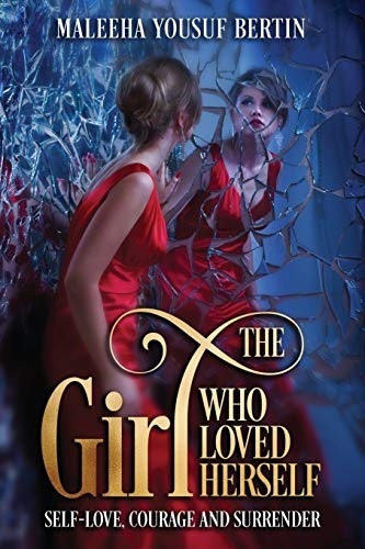 The Girl Who Loved Herself: Self-Love, Courage and Surrender