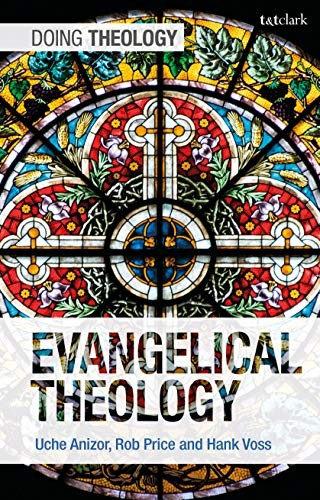Evangelical Theology (Doing Theology)