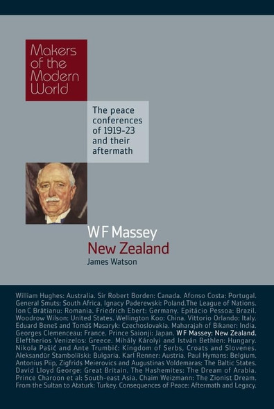 Wf Massey: New Zealand: The Paris Peace Conferences of 1919-1923 and Their Aftermath