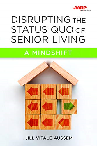 Disrupting the Status Quo of Senior Living
