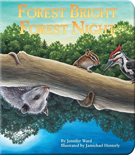 Forest Bright, Forest Night: Board Book (Simply Nature Book) (Simply Nature Books)