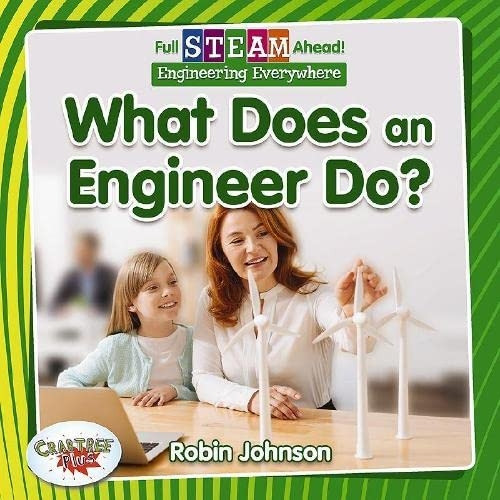 What Does an Engineer Do? (Full Steam Ahead! - Engineering Everywhere)