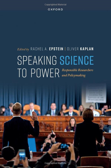 Speaking Science to Power:  Responsible Researchers and  Policymaking