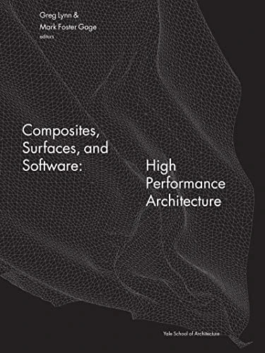 Composites, Surfaces, and Software: High Performance Architecture: Greg Lynn at the Yale Sch...