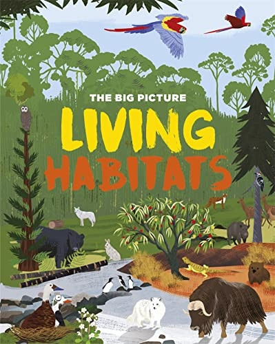 The Big Picture: Living Habitats (Big Picture The)