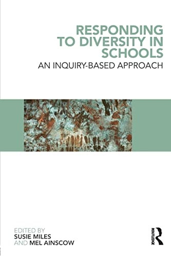 Responding to Diversity in Schools: An Inquiry-Based Approach