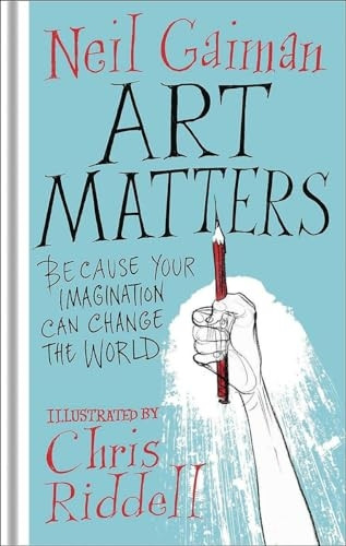 Art Matters: Because Your Imagination Can Change the World