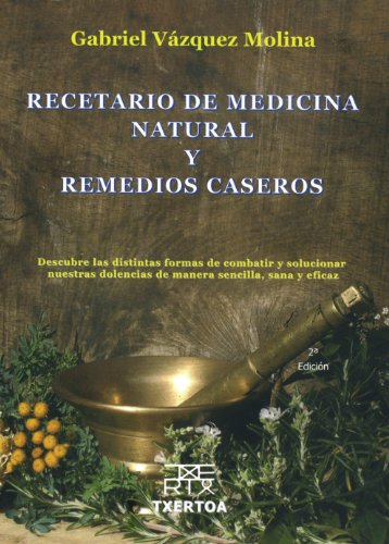 Vàzquez Molina, G:  Recetario de medicina  natural y remedios