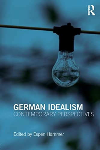 German Idealism: Contemporary Perspectives