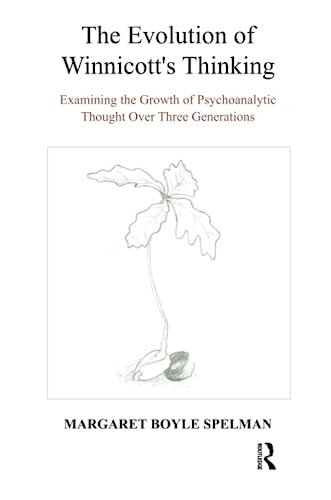 The Evolution of Winnicott's Thinking: Examining the Growth of Psychoanalytic Thought Over Three Generations