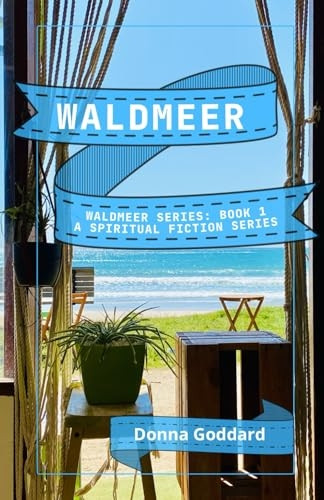 Waldmeer: A Spiritual Fiction Series (Waldmeer)