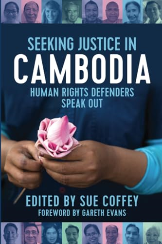 Seeking Justice in Cambodia: Human Rights Defenders Speak Out