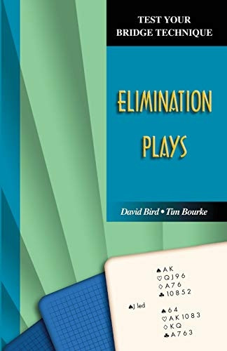 Eliminations (Test Your Bridge Technique)