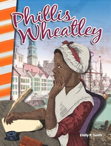 Phillis Wheatley (America's Early Years) (Primary Source Readers)
